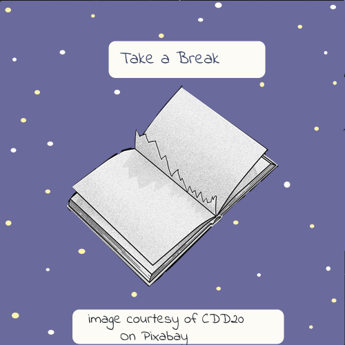 An image of a ripped book with the words "Take a Break" written to signal the next paragraph 
